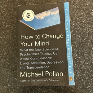 How to Change your Mind by Michael Pollan